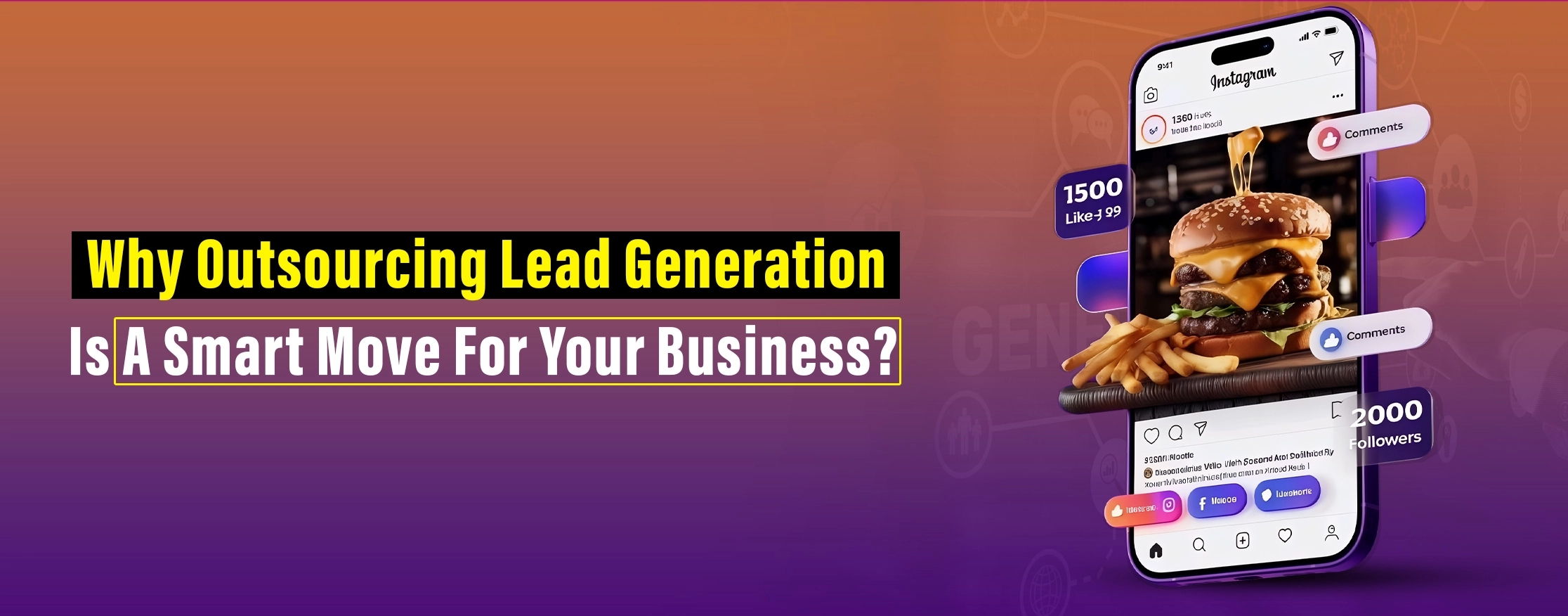 Why Outsourcing Lead Generation Is A Smart Move For Your Business?